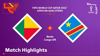 Benin v Congo DR | FIFA World Cup Qatar 2022 Qualifier | Match Highlights