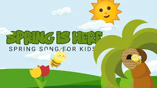 SPRING IS HERE | Song About Spring | Seasons' Poem