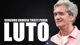 CH0RO NA GLOBO: apresentador SERGINHO GROISMAN anuncia TR1STE perda; FOI CONFIRMADO