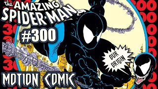 THE AMAZING SPIDER-MAN #300 MOTION COMIC | THE ORIGIN OF VENOM