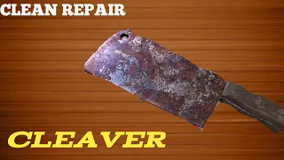 RUSTY CLEAVER RESTORATION-OLD ANTIQUE CLEAVER-CLEAVER RESTORATION