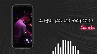 A que no te atreves - Martin Castillo Dj ( Resubido )