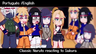 •Classic Naruto reacting to Sakura• (1/1) ◆Bielly - Inagaki◆