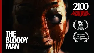 THE BLOODY MAN | Short Horror Film