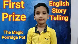 First Prize English Story Telling| Kids Fest 2021| The Magic Porridge Pot| Kindergarten Story|Moral