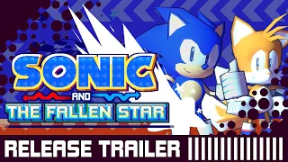 Sonic and the Fallen Star - Full Game Release Trailer