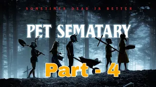 Pet Sematary Hindi Dubbed Part 4 (4/14) Horror Movie Hollywood Movies