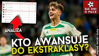 RANKING | KTO AWANSUJE DO EKSTRAKLASY? | ARKA, LECHIA, GKS KAT., WISŁA KRAKÓW | ANALIZA TERMINARZA