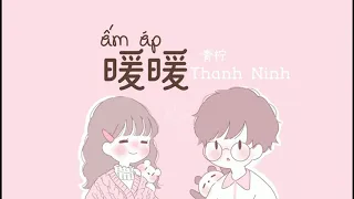 [Lyrics+pinyin] Ấm Áp - 暖暖 by Thanh Ninh - giọng sữa dễ thương ^^