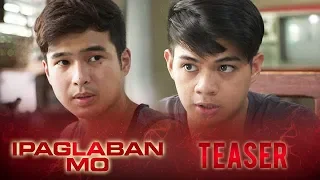 Bastardo July 28, 2018 | Ipaglaban Mo Teaser