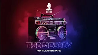 NWYR & Andrew Rayel - The Melody