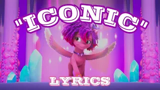 "Iconic" (LYRICS) | My Little Pony: Make Your Mark