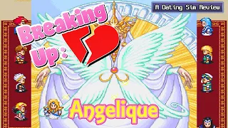 Breaking💔Up Ep02: Angelique (Koei/Ruby Party)