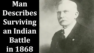 Man Describes Surviving an Indian Battle in 1868  - Wild West - Enhanced Audio