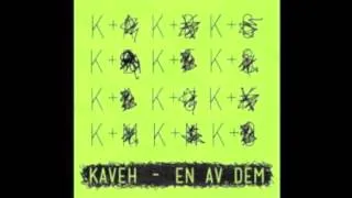 Kaveh - En av dem (full sang)