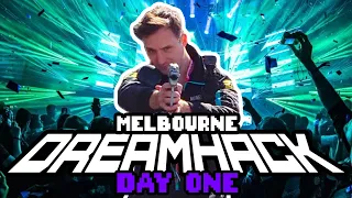 DreamHack MELBOURNE - Day One!