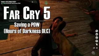 Far Cry 5 - Saving a POW (Hours of Darkness DLC)