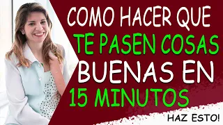 COMO HACER QUE TE PASEN COSAS BUENAS EN 15 MINUTOS ||MARIAN ROJAS ESTAPÉ