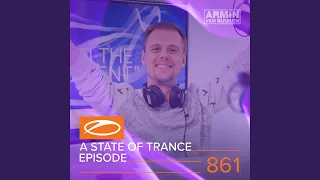 A State Of Trance (ASOT 861) (A State of Trance 850 Sydney Recap)