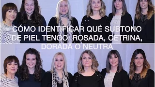 COMO IDENTIFICAR TU SUBTONO DE PIEL: CETRINA, ROSADA, DORADA O NEUTRA