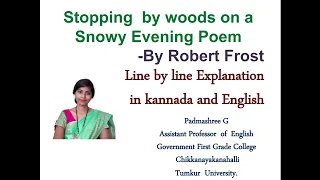 Stopping by Woods on a Snowy Evening poem by Robert  Frost summary in kannada &English Explanation