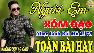 Người Em Xóm Đạo, Ngoại Ô Buồn -Gia Tiến  ♪ 188 Bài Nhạc Lính Hải Ngoại 1975 Toàn Bài Hay Bất Hủ