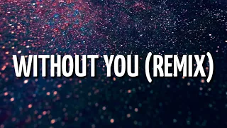 The Kid LAROI -WITHOUT YOU (Remix) (Lyrics) Ft. Miley Cyrus