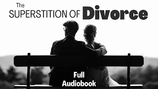 AudioBook - The Superstition of Divorce by G.K. Chesterton