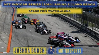 INDYCAR | 2024 | Round 2 | #LongBeachGP | Grand Prix Watch-Along