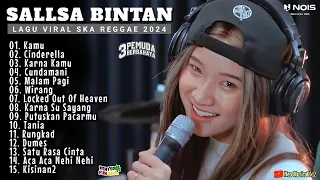 3PEMUDA BERBAHAYA X SALLSA BINTAN II KAMU - CINDERELLA II LAGU VIRAL SKA REGGAE 2024