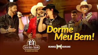 Lucas Reis & Thácio – Dorme Meu Bem Part. Munhoz & Mariano