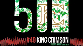 King Crimson - Silent Night (New Edit) [50th Anniversary | Previously Unreleased]
