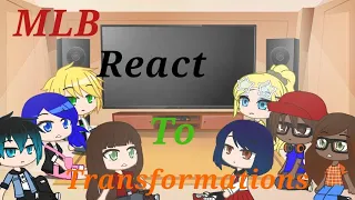 Miraculous Ladybug react to Transformations 100+ subs special||Gacha club||MLB||