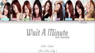 Girls’ Generation (소녀시대) SNSD – Wait a Minute Lyrics Color Coded [Han/Rom/Eng]