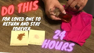 SPELL In 24 HOURS For Loved One To Return and Stay Forever The Power Of The Underwear Spell