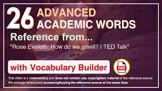 26 Advanced Academic Words Ref from "Rose Eveleth: How do we smell? | TED Talk"