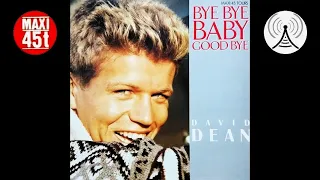 David Dean - Bye bye baby goodbye Maxi single 1985