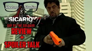 Sicario: Day of the Soldado | Spoiler Free Review +⚠️SPOILER TALK ⚠️| Shotana Studios