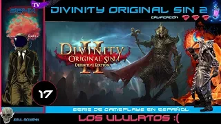 Divinity: Original Sin II | LOS ULULATOS | En español | HD 60fps.