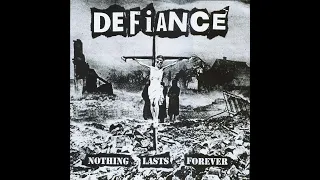 DEFIANCE - NOTHING LASTS FOREVER - USA 1999 - FULL ALBUM - STREET PUNK OI!