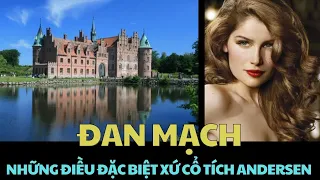 ĐAN MẠCH - ĐIỀU ĐẶC BIỆT VỀ ĐẤT NƯỚC CỔ TÍCH ANDERSEN | AMAZING WORLD - KHÁM PHÁ THẾ GIỚI