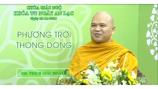 Phương Trời Thong Dong Kỳ 7 - ĐĐ. Thích Giác Hoàng