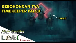 WUJUD ASLI TIME KEEPER SEBENARNYA ROBOT | alur cerita loki episode 4