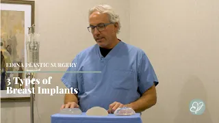3 Types of Breast Implants | Edina Plastic Surgery