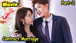 Loving CEO❤Cold Hearted Girl || Secret Contract Marriage || Part 2.... Full Drama explained In Hindi