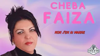 Cheba Faiza - Non j'en ai marre