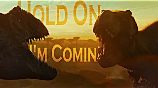 Jurassic World || Hold On, I'm Coming