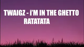 TIAGZ - I'm in the ghetto ratatata