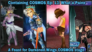 DFFOO Global: Containing COSMOS Ep. 13: A Feast for Darkened Wings level 150 COSMOS. What a Pain(e)