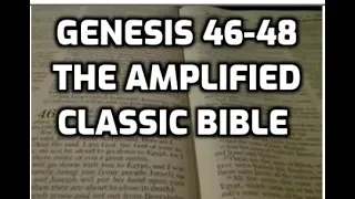 Genesis Chapters 46, 47, and 48 Amplified Classic Audio Bible with Subtitles and Closed Caption